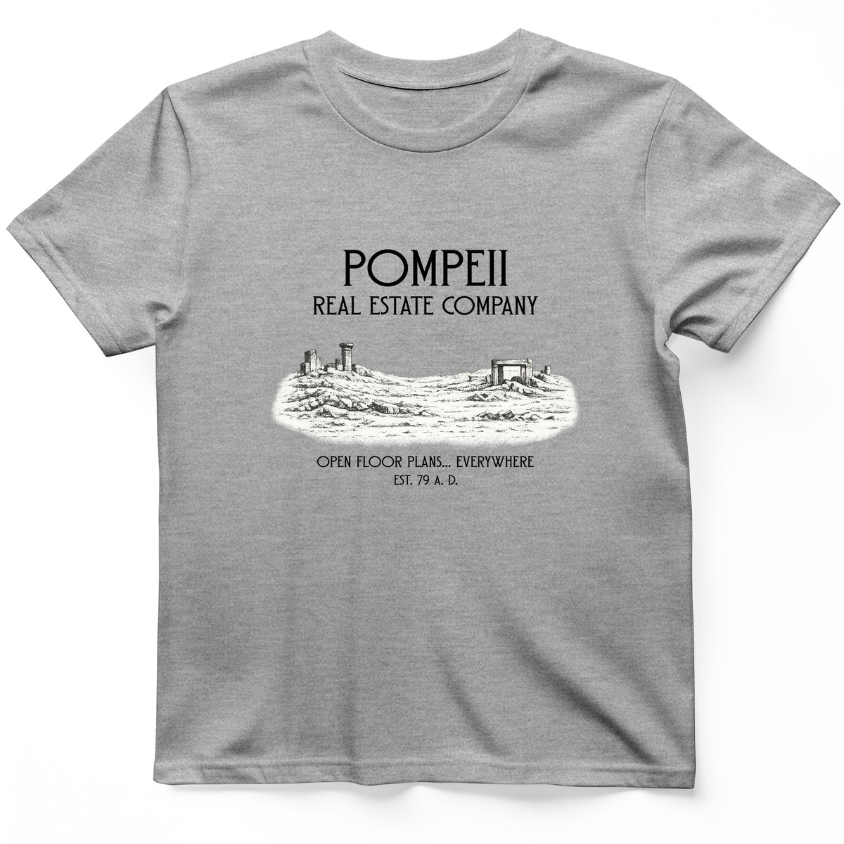 Pompeii Real Estate T-Shirt