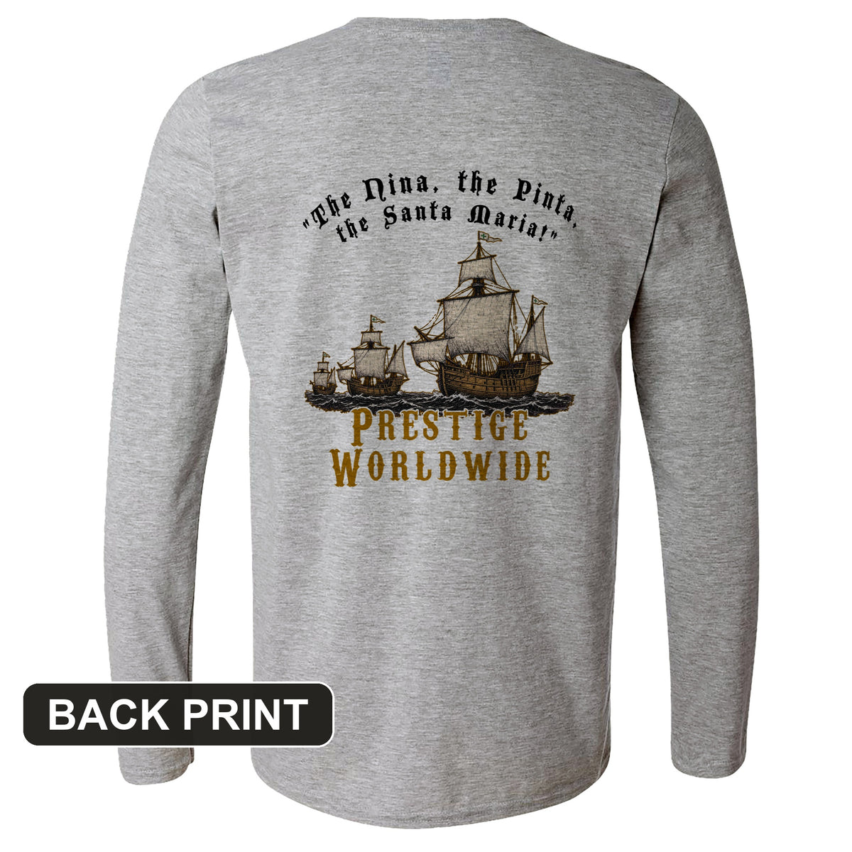 Prestige Worldwide Back Print Long Sleeve T-Shirt