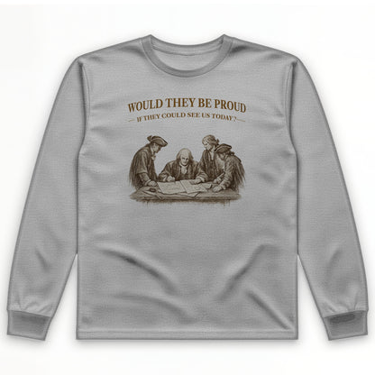 Proud of Us Long Sleeve T-Shirt