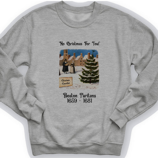 Puritans Banned Xmas Boston Crewneck
