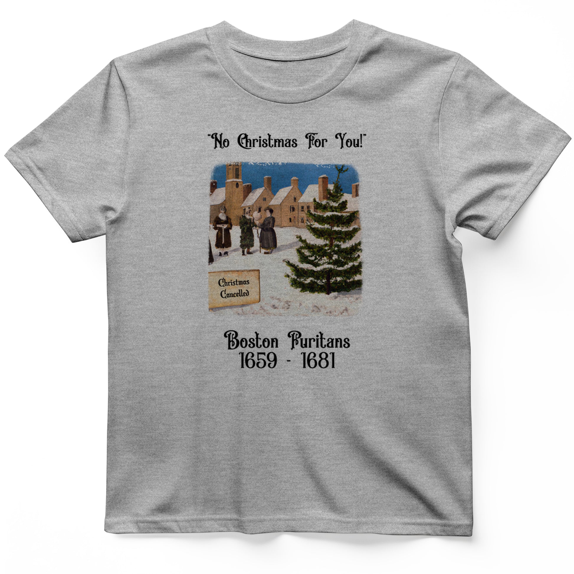 Puritans Banned Xmas Boston T-Shirt