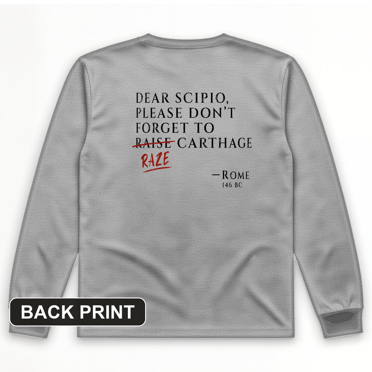 Raze Carthage Back Print Long Sleeve T-Shirt