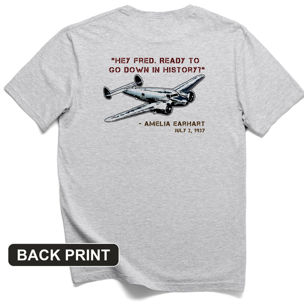 Ready To Go Down In History Back Print T-Shirt