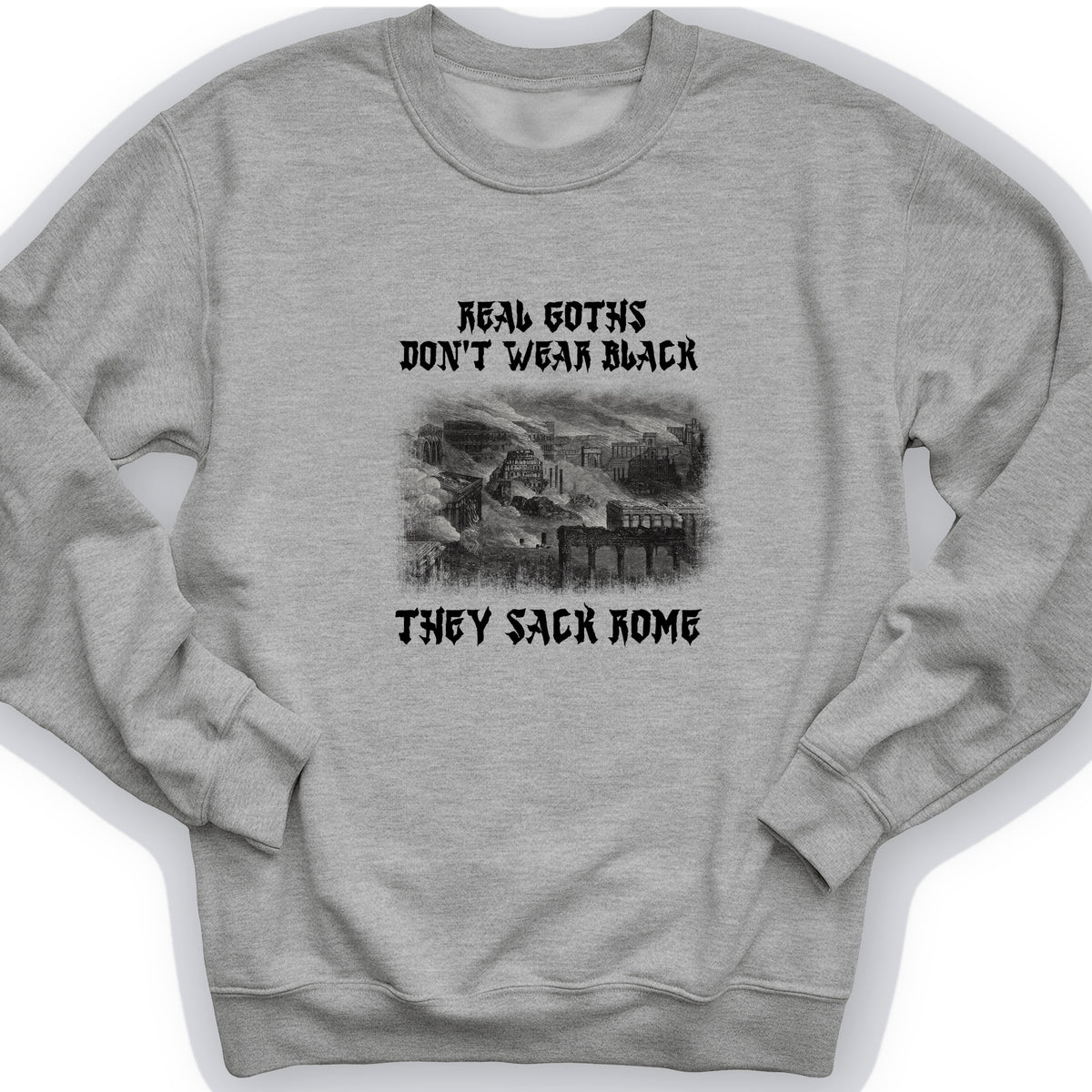 Real Goths Crewneck