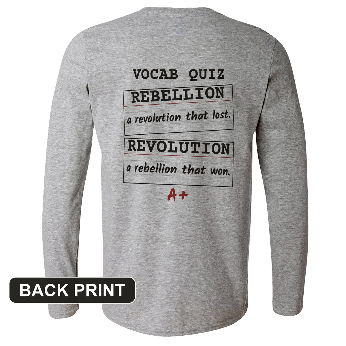 Rebellion Vs Revolution Flash Cards Back Print Long Sleeve T-Shirt