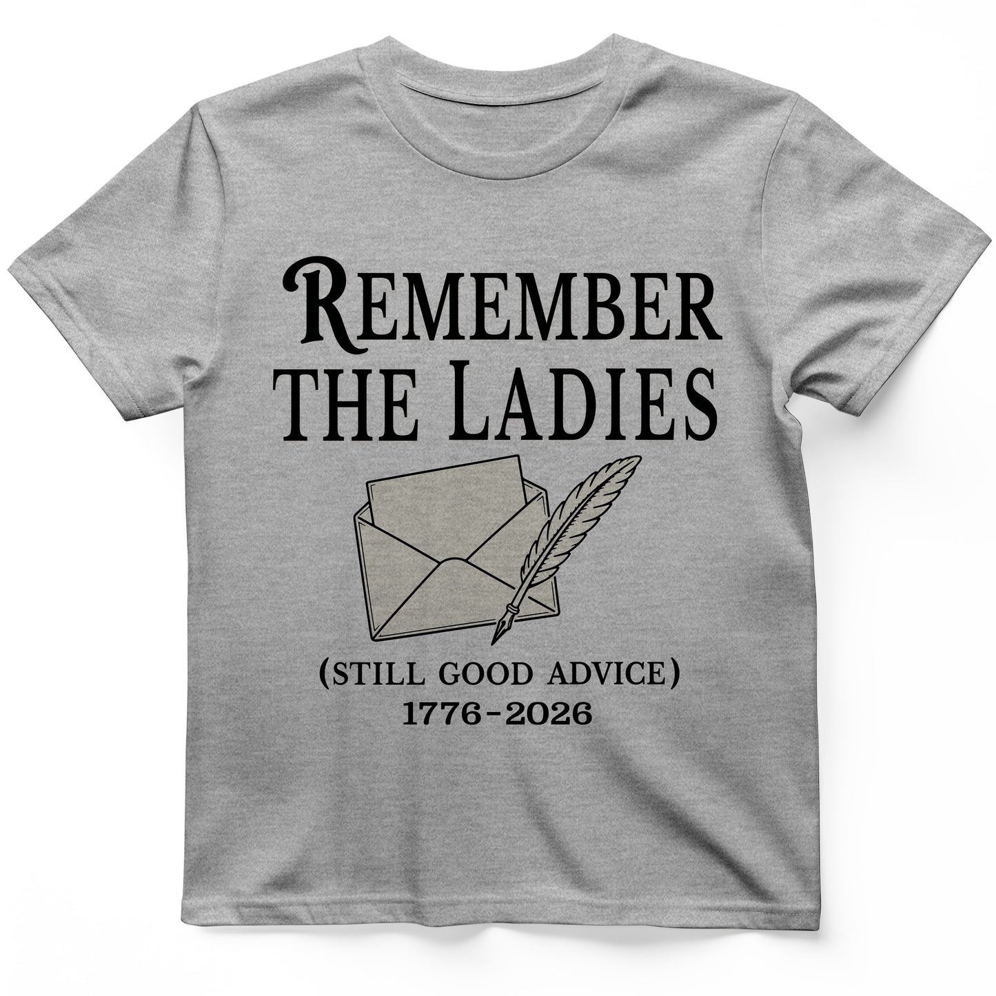 Remember The Ladies T-Shirt