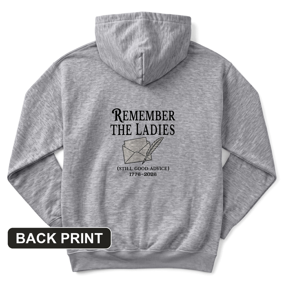 Remember The Ladies Back Print Hoodie