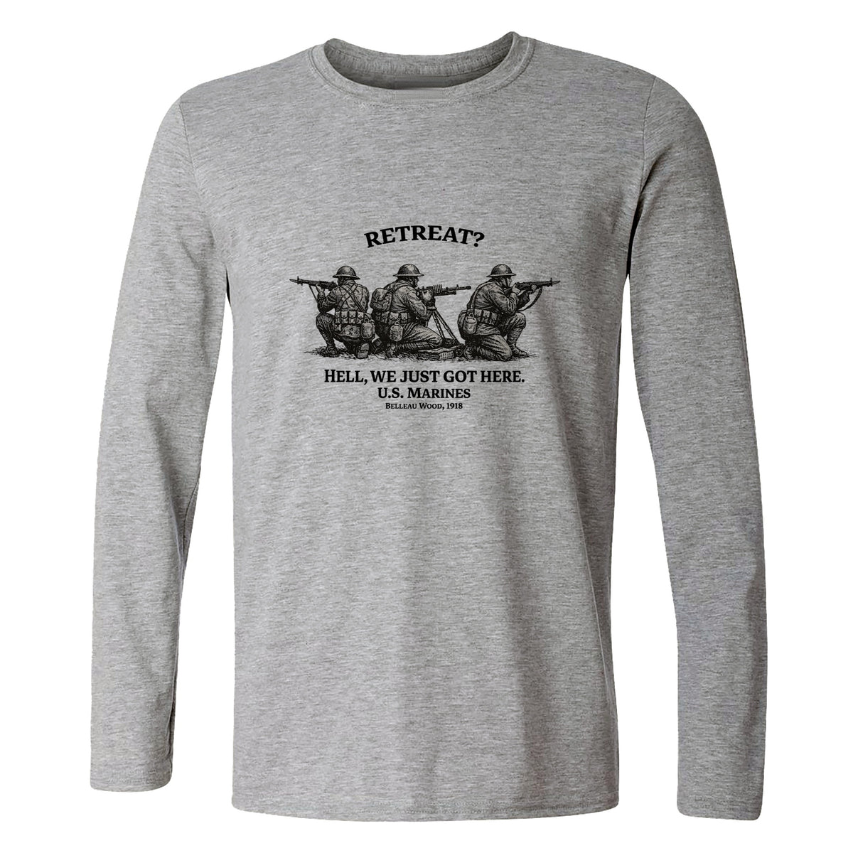 Retreat Hell Long Sleeve T-Shirt