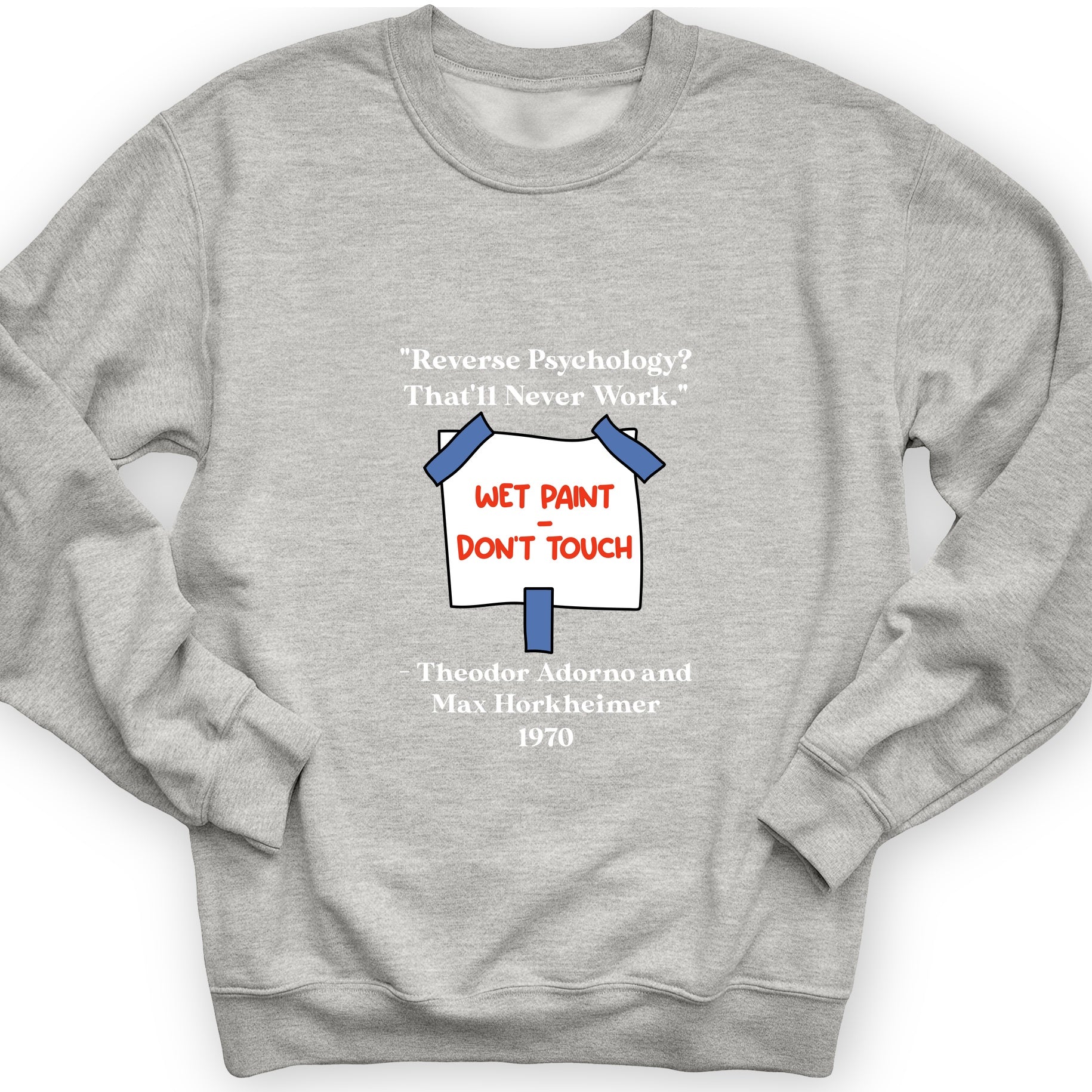 Reverse Psychology Sweatshirt
