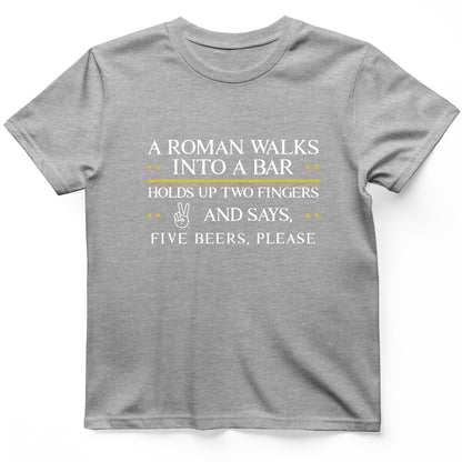Roman Walks Into a Bar T-Shirt