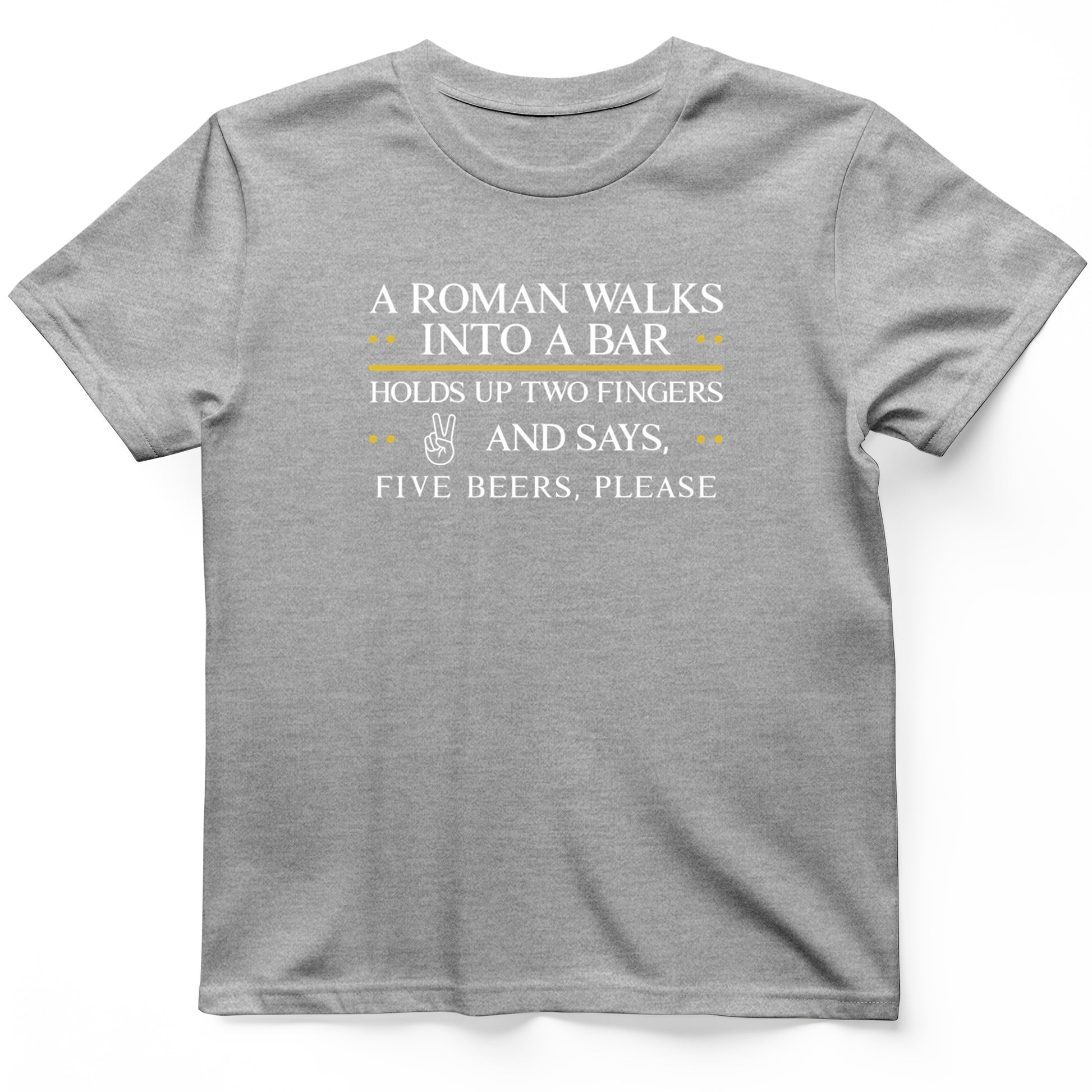 Roman Walks Into a Bar T-Shirt