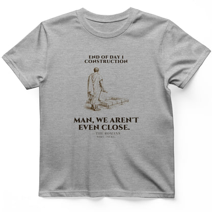 Rome Wasnt Built In A Day T-Shirt
