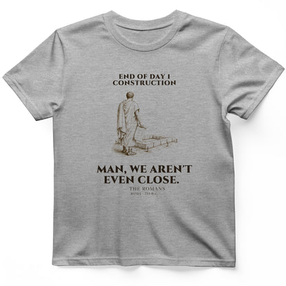 Rome Wasnt Built In A Day T-Shirt