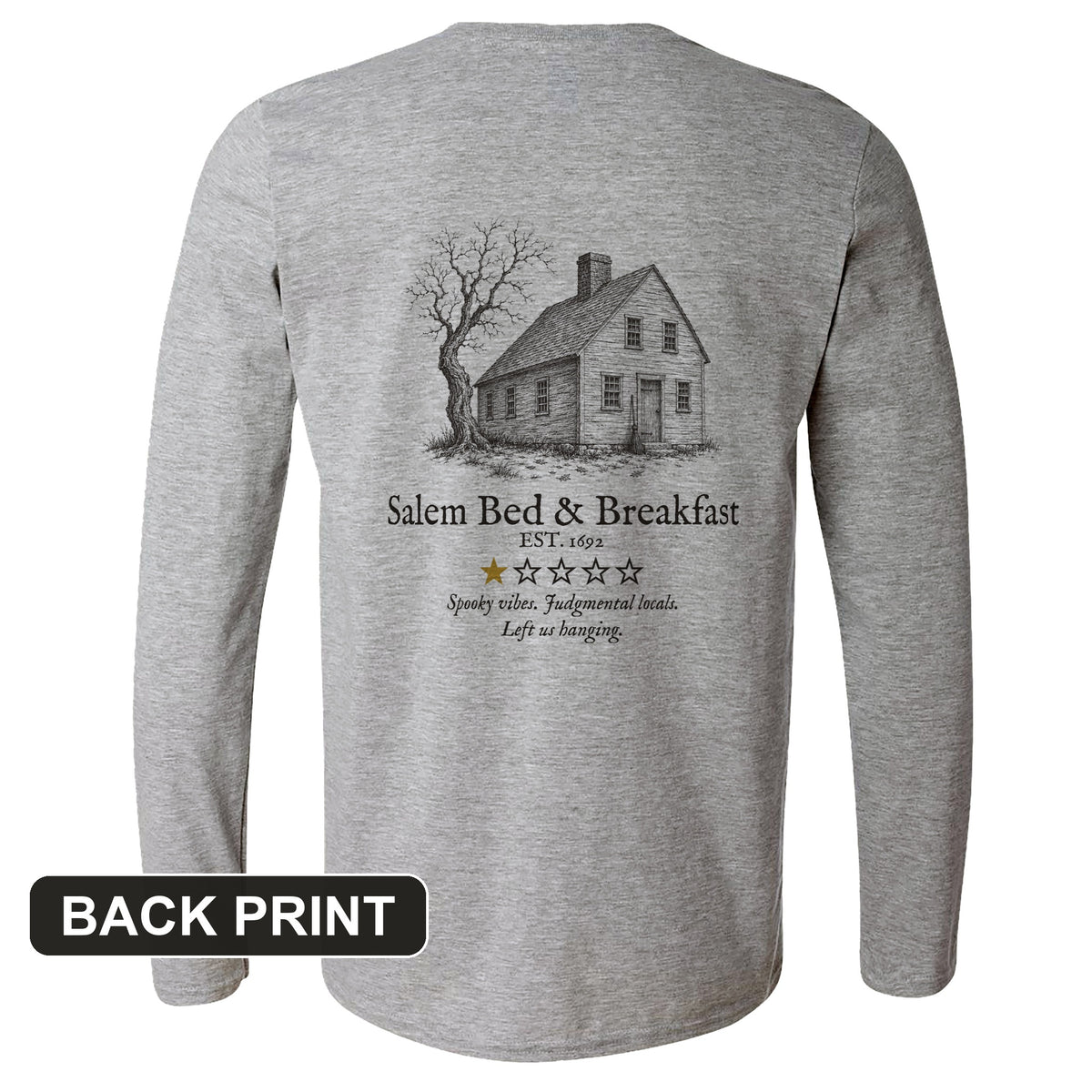 Salem Bed And Breakfast 1692 Back Print Long Sleeve T-Shirt