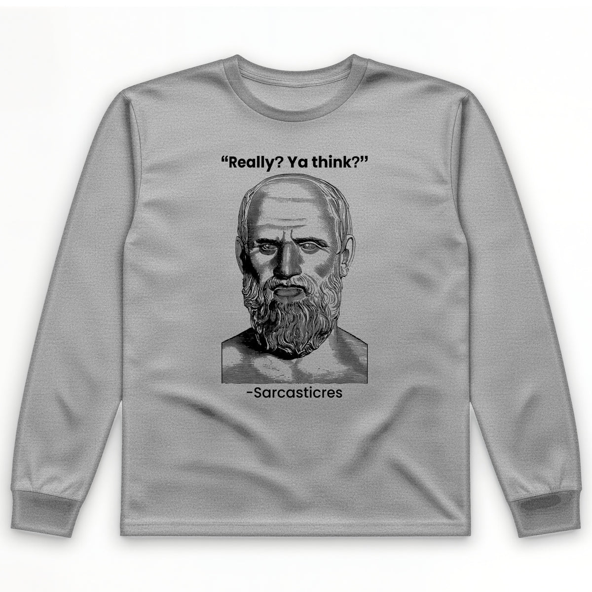 Sarcasticres Long Sleeve T-Shirt