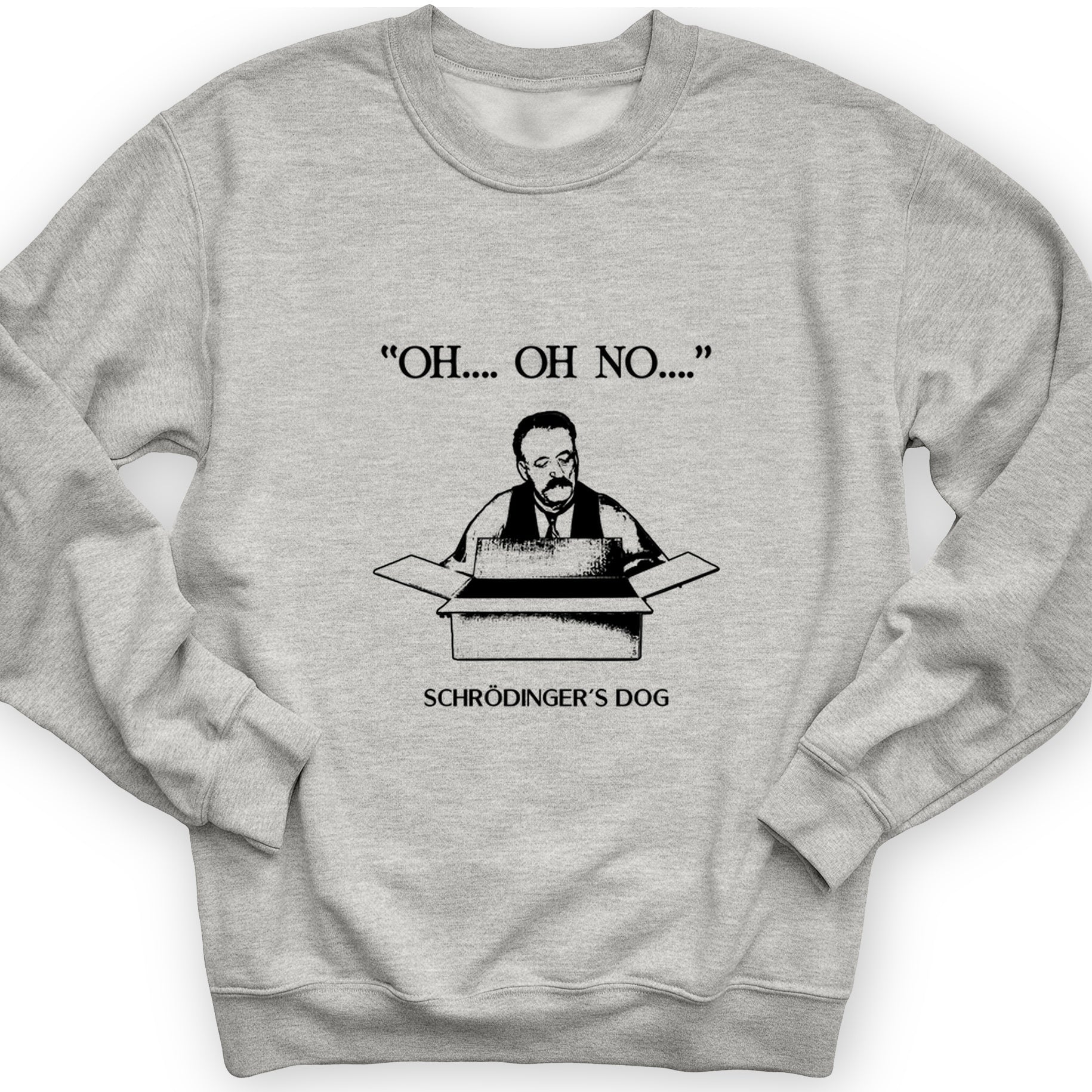 Schrodinger's Dog Crewneck