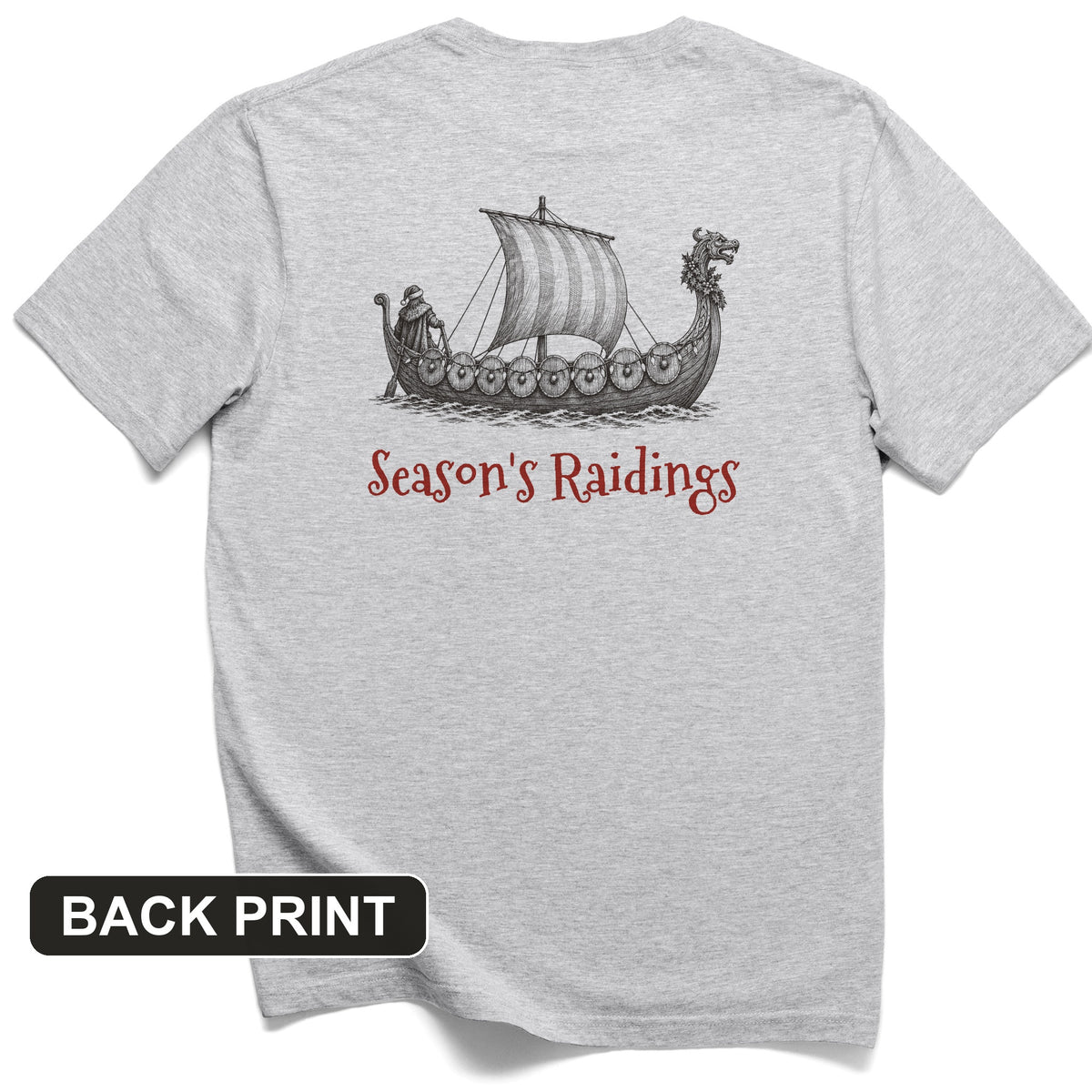 Seasons Raidings Viking Christmas Back Print T-Shirt