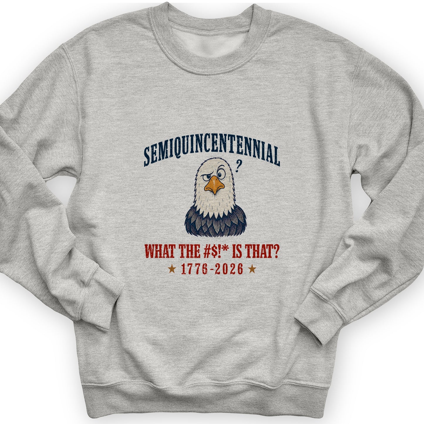Semiquincentennial Eagle Sweatshirt