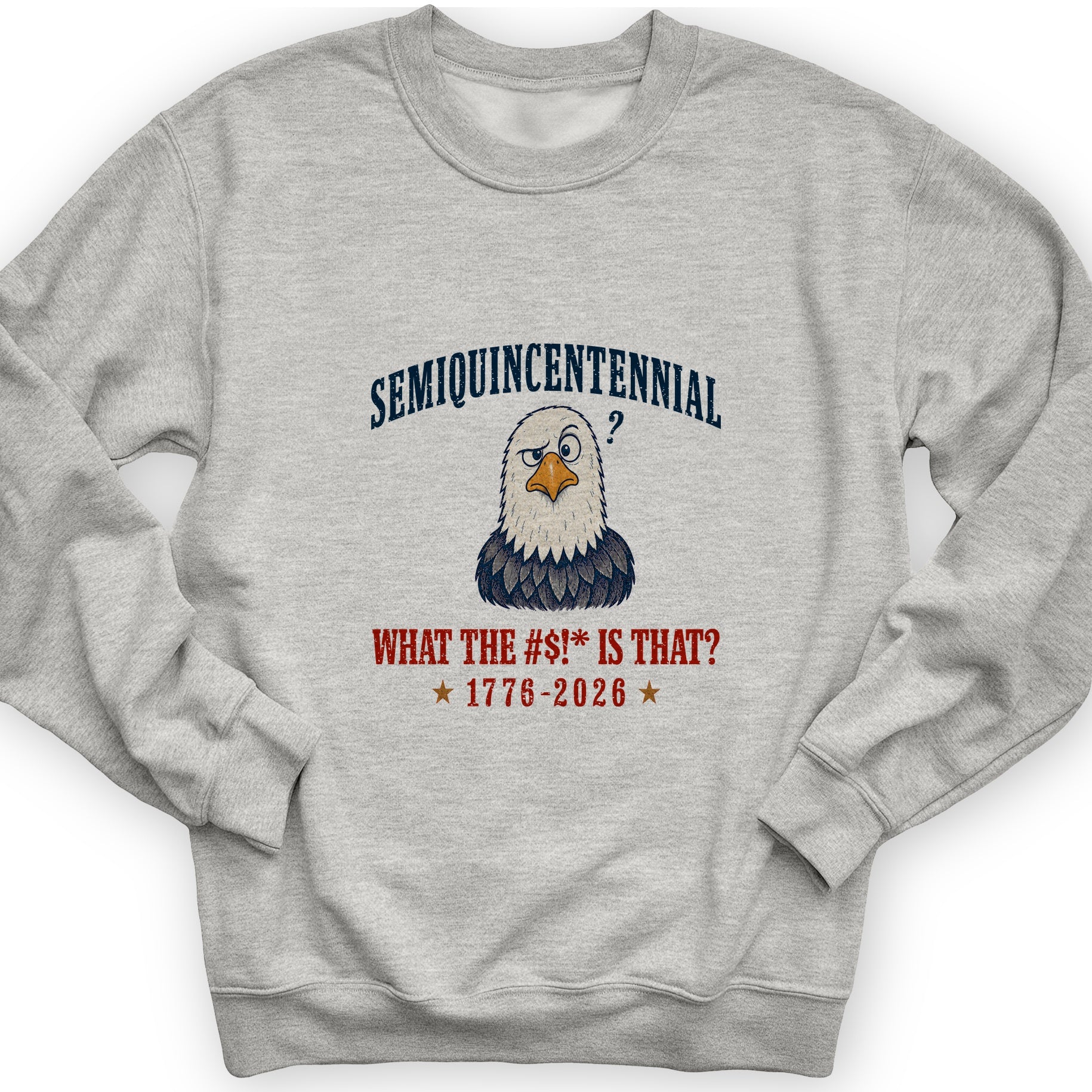Semiquincentennial Eagle Sweatshirt