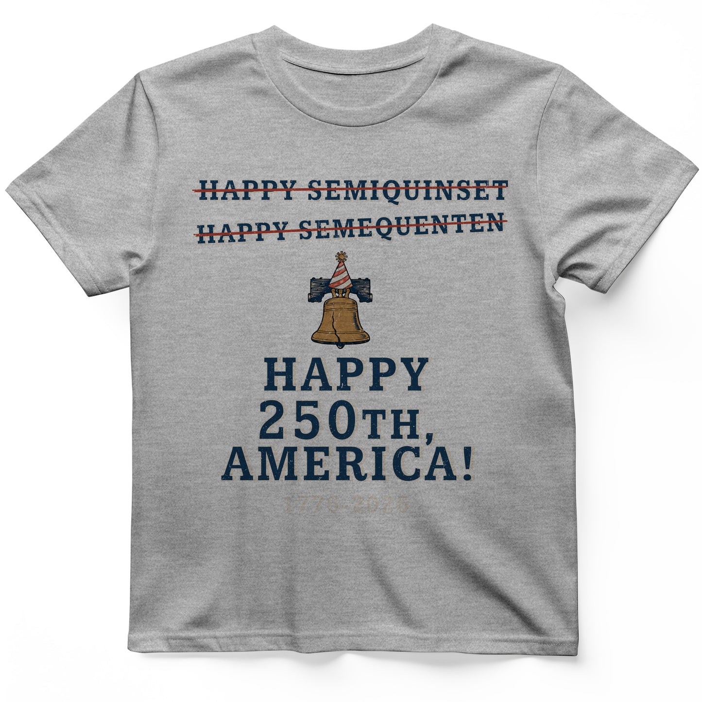Semiquincentennial Spelling T-Shirt