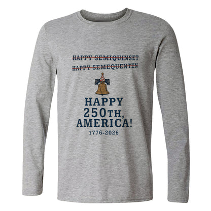 Semiquincentennial Spelling Long Sleeve T-Shirt