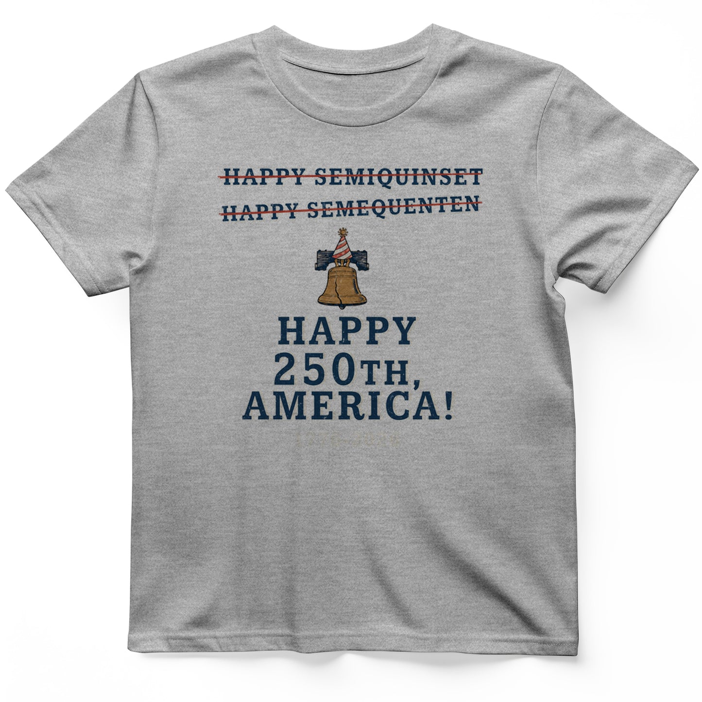 Semiquincentennial Spelling T-Shirt