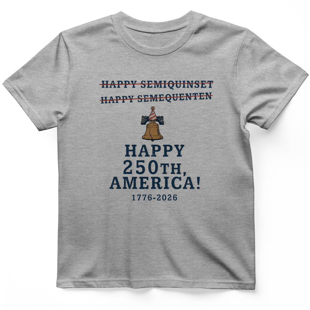 Semiquincentennial Spelling T-Shirt