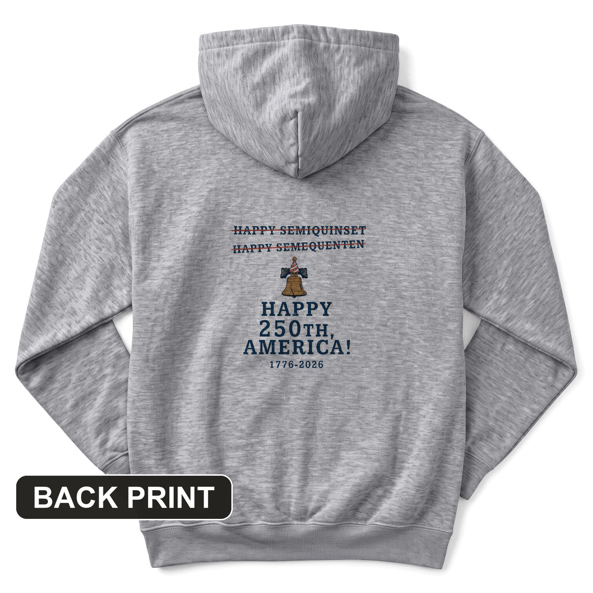 Semiquincentennial Spelling Back Print Hoodie