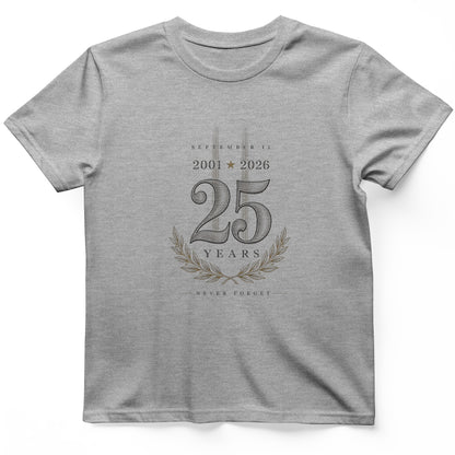 September 11 - 25 Years T-Shirt