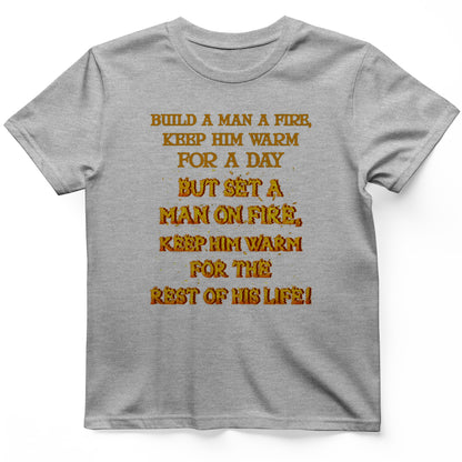 Set a Man on Fire T-Shirt
