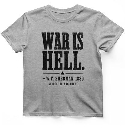 Sherman War Is Hell T-Shirt