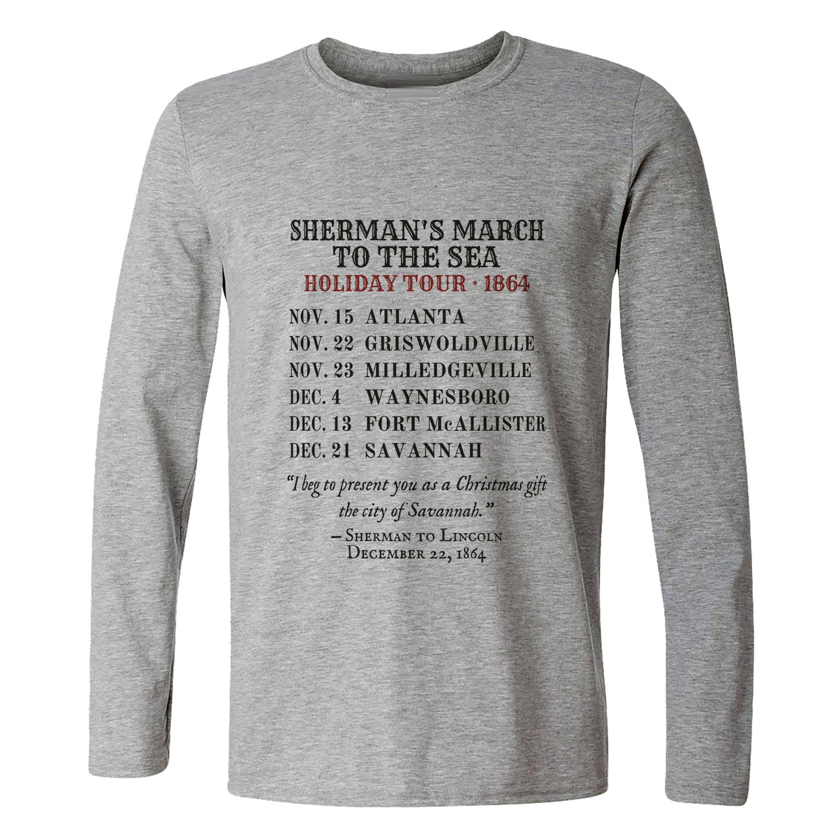 Shermans March To The Sea Holiday Tour 1864 Long Sleeve T-Shirt