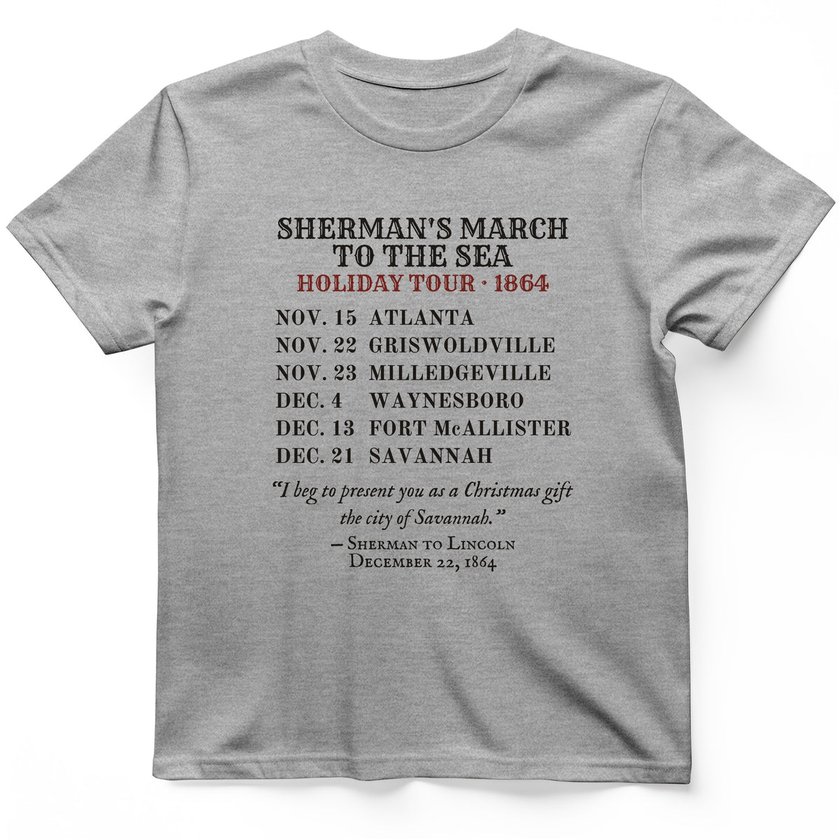 Shermans March To The Sea Holiday Tour 1864 T-Shirt