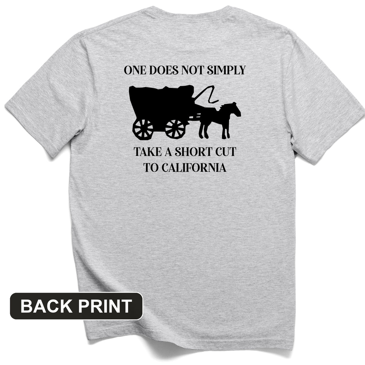 Shortcut to California Back Print T-Shirt