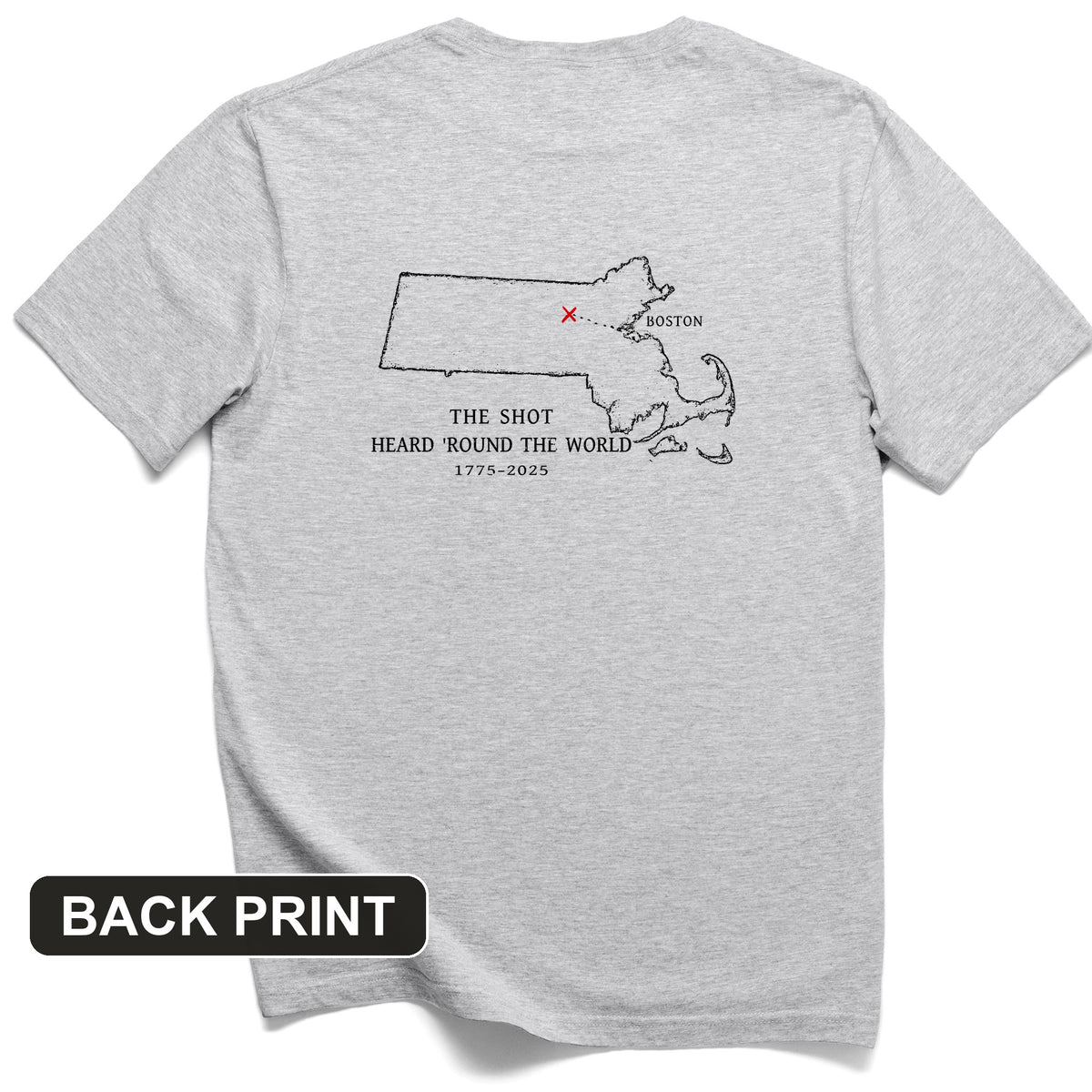 Shot Heard Round The World Back Print T-Shirt