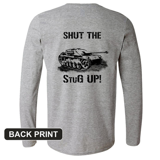 Shut The StuG Up Back Print Long Sleeve T-Shirt
