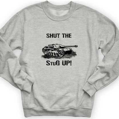 Shut The StuG Up Crewneck