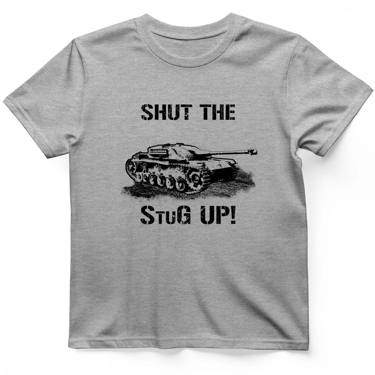 Shut The StuG Up T-Shirt