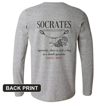 Socrates Dumb Question Back Print Long Sleeve T-Shirt