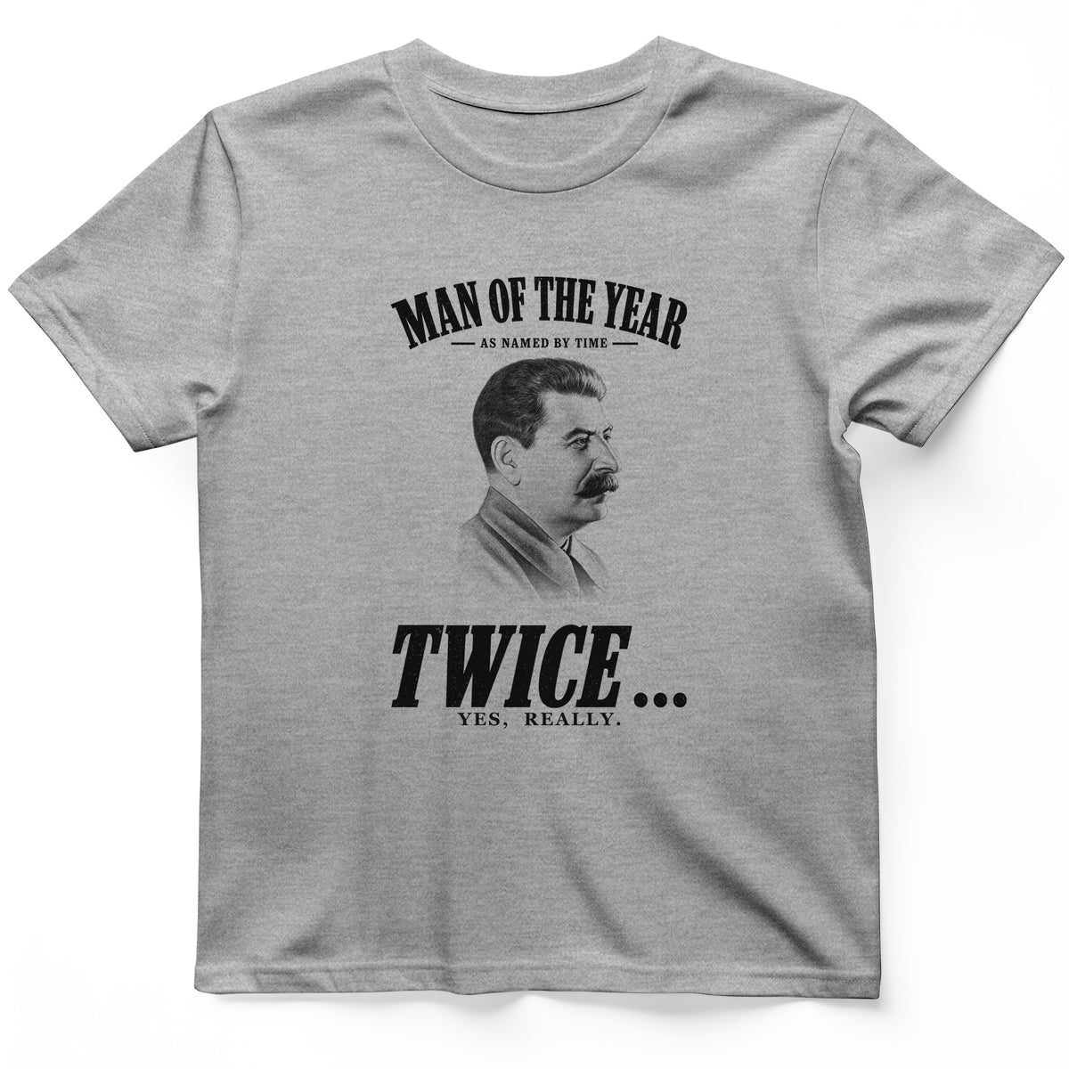 Stalin Man Of The Year Twice T-Shirt