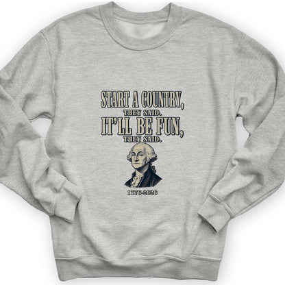 Start a Country Sweatshirt