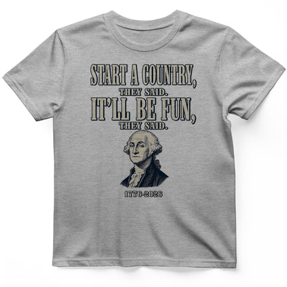 Start a Country T-Shirt