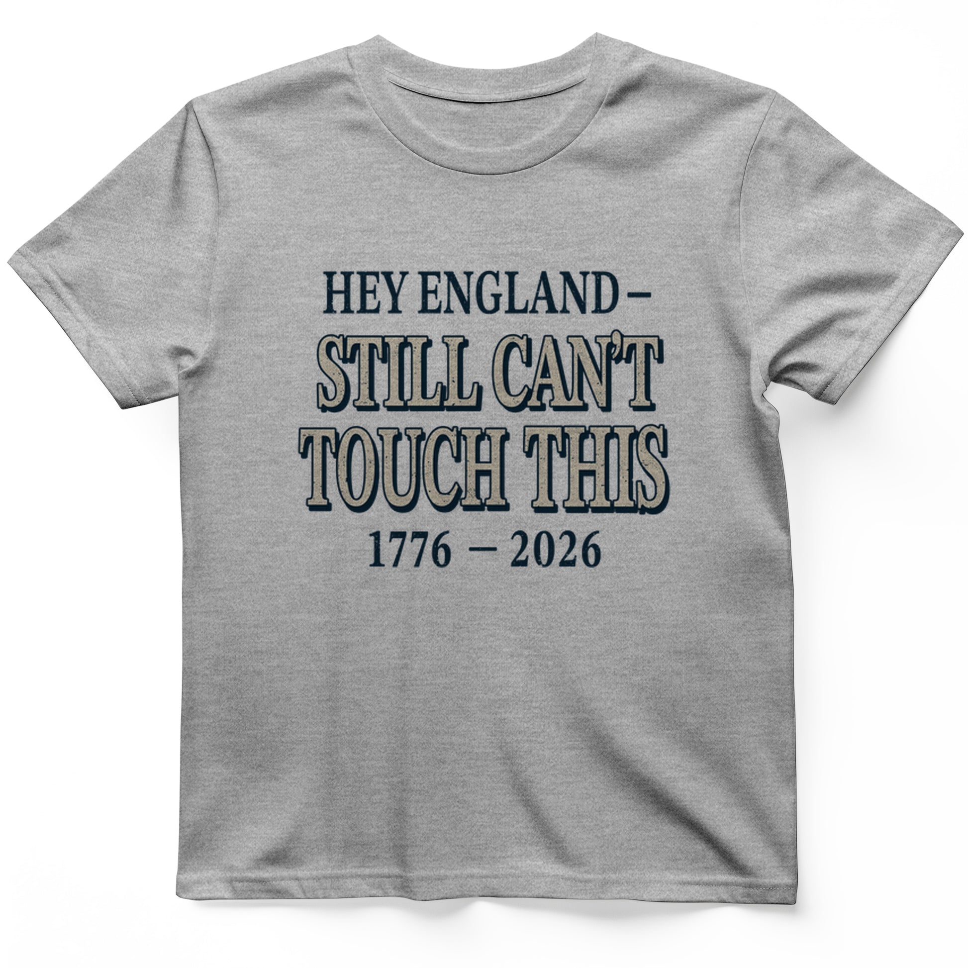 Still Can't Touch This T-Shirt