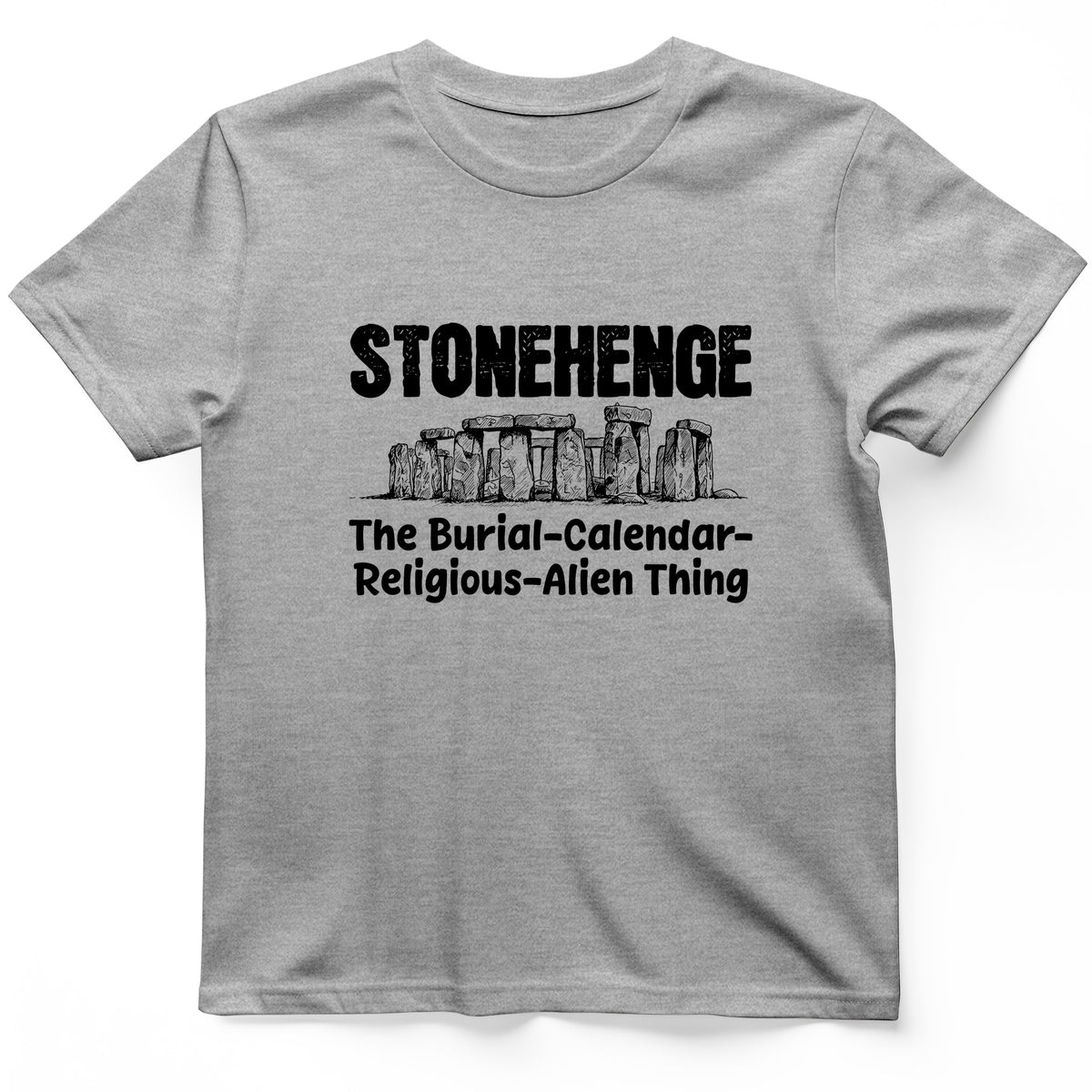 Stonehenge Burial Thing T-Shirt