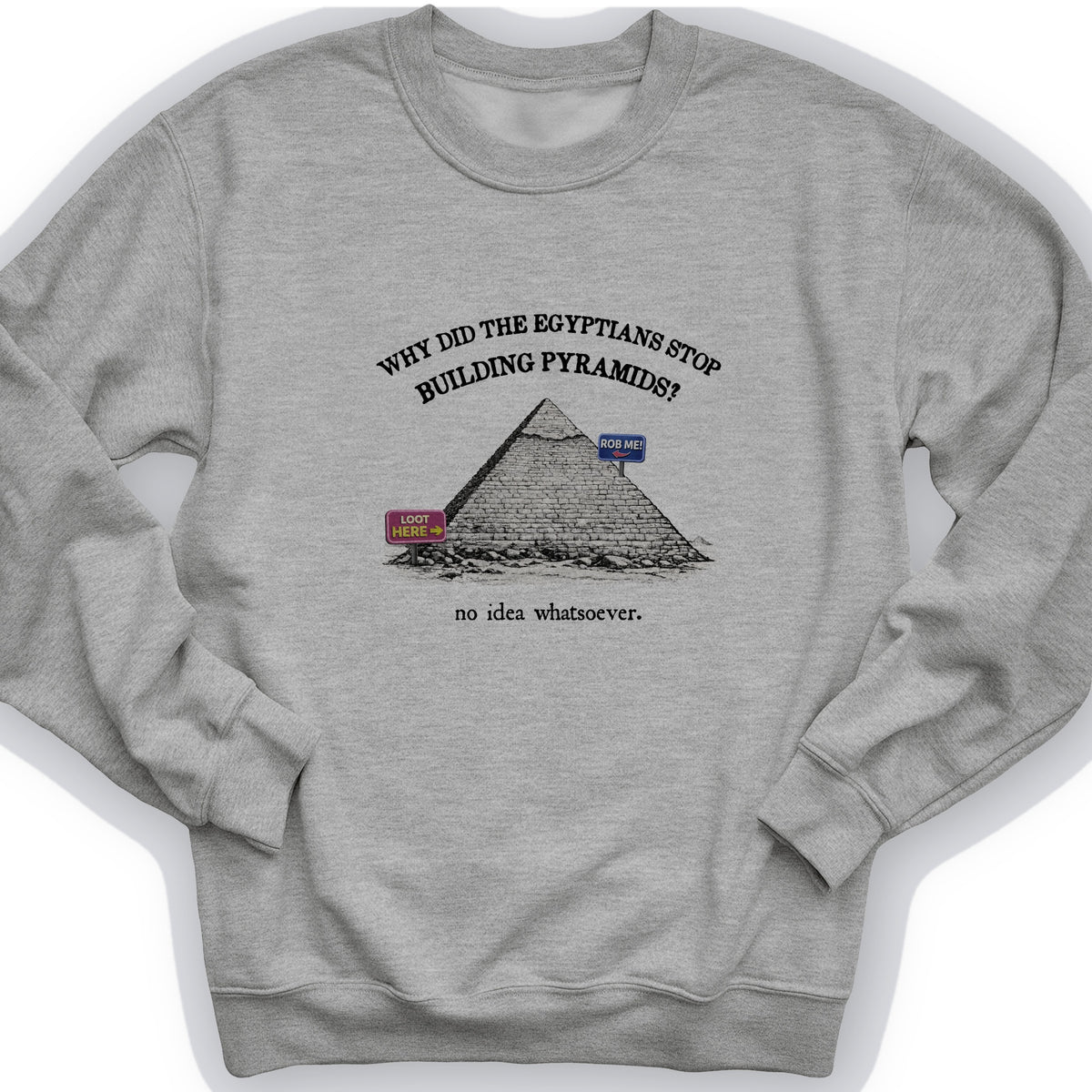 Stop Building Pyramids Crewneck