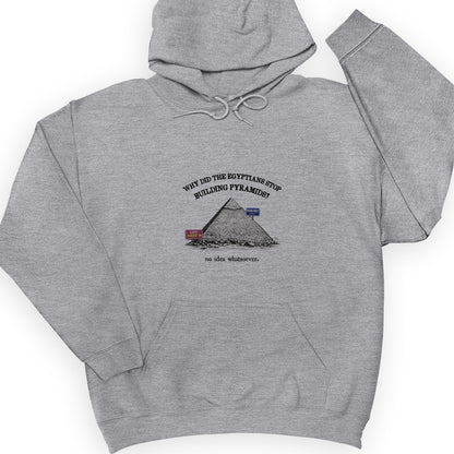 Stop Building Pyramids Hoodie