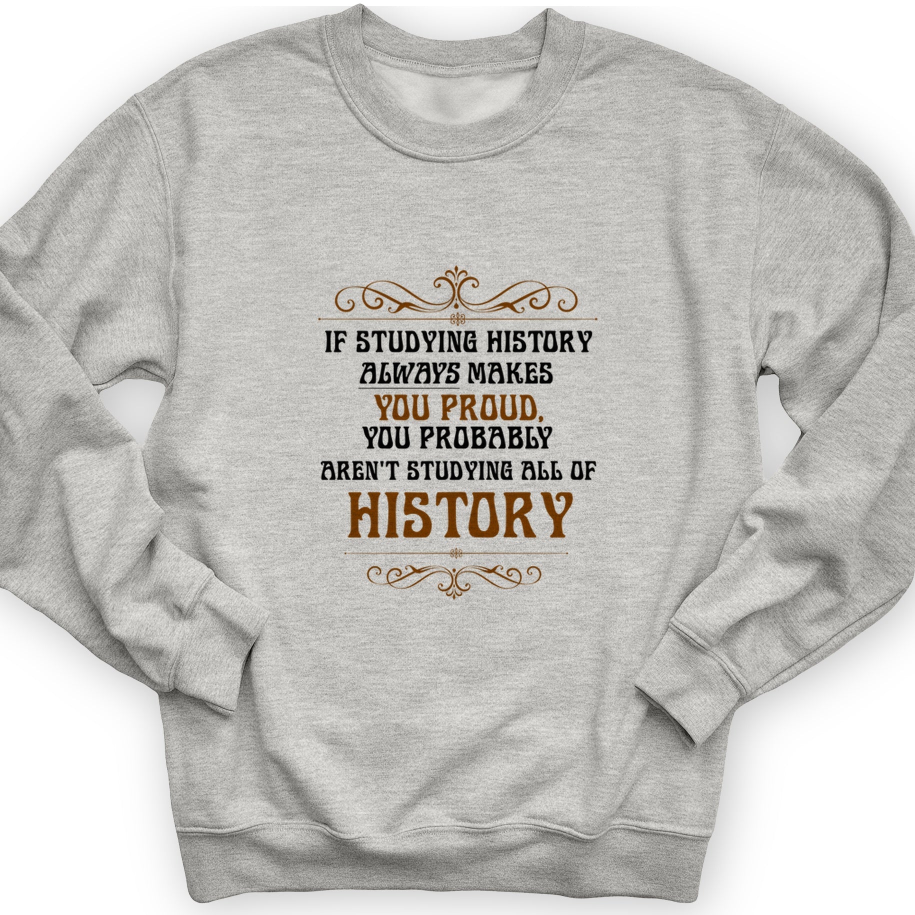 Studying History Crewneck