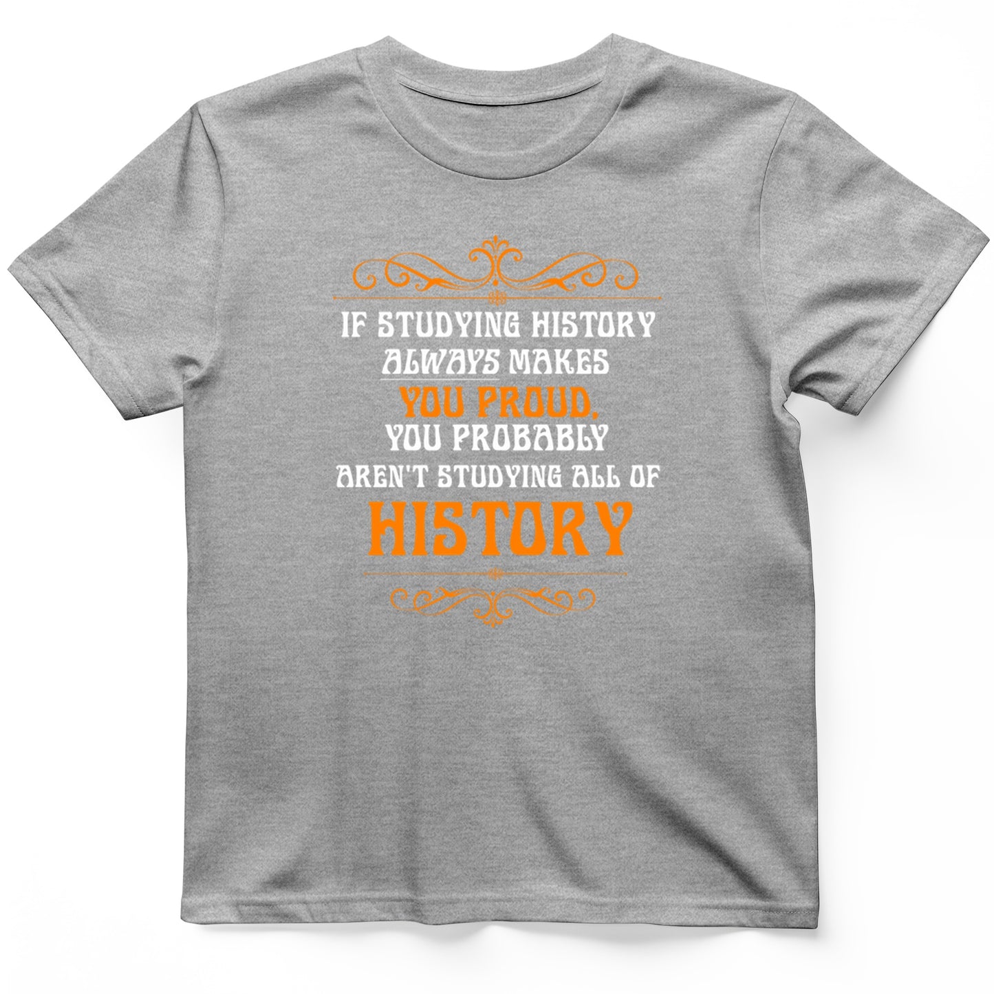 Studying History T-Shirt