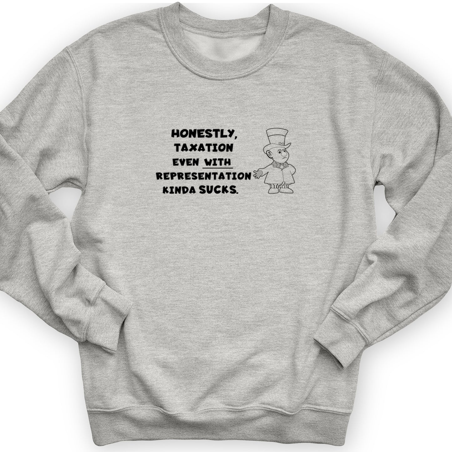Taxation With Representation Crewneck