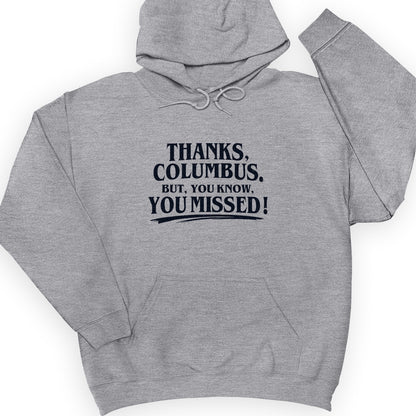Thanks Columbus Hoodie